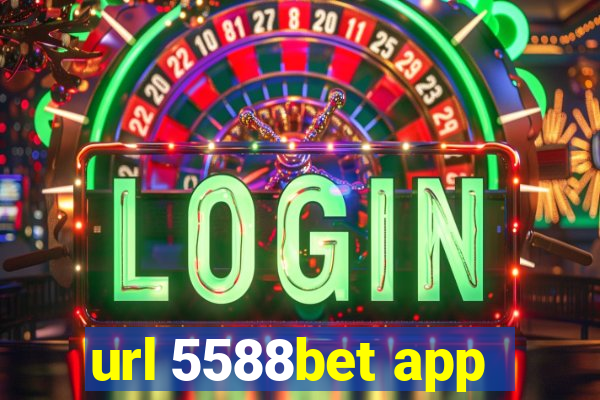 url 5588bet app